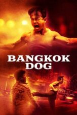Bangkok Dog (2024)