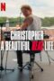 Christopher – A Beautiful Real Life (2025)