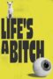 Life's a Bitch (2023)