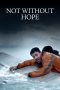 Not Without Hope (2025)