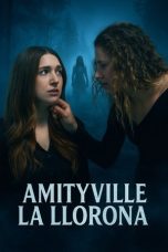 Amityville La Llorona (2025)